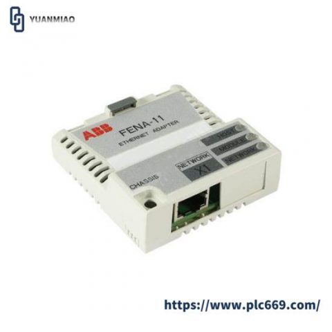 ABB FENA-11 Ethernet Adapter Module: High-Speed Networking Solution for Industrial Automation